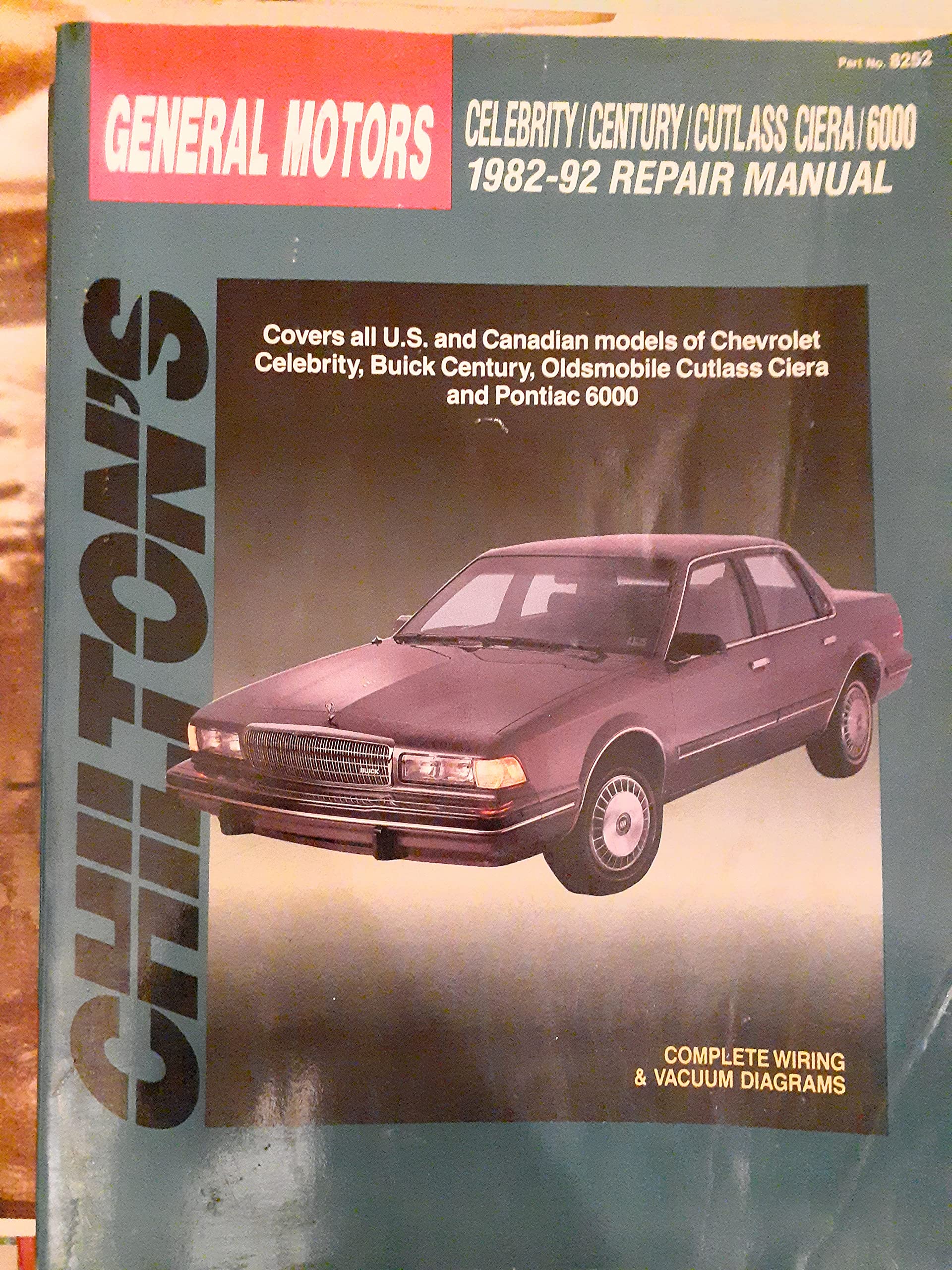 Chilton's General Motors: Celebrity/Century/Cutlass Ciera/6000 198292 Repair Manual (Total Car Care Part No 8252),Used