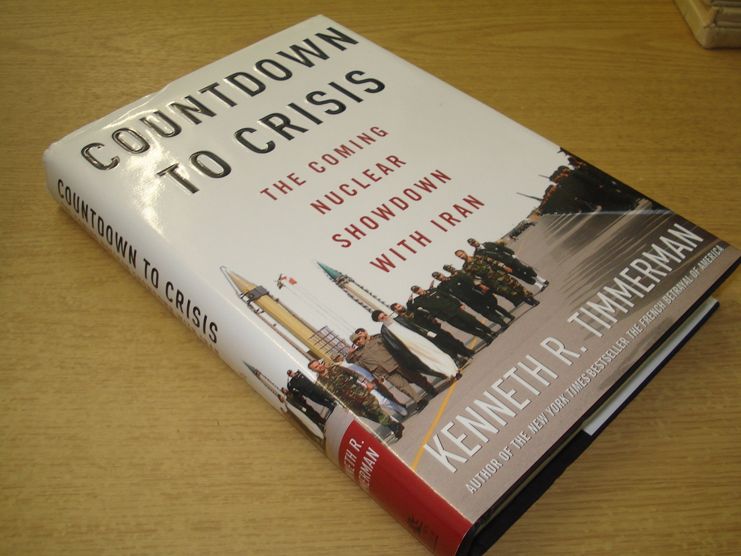 Countdown to Crisis: The Coming Nuclear Showdown with Iran,Used