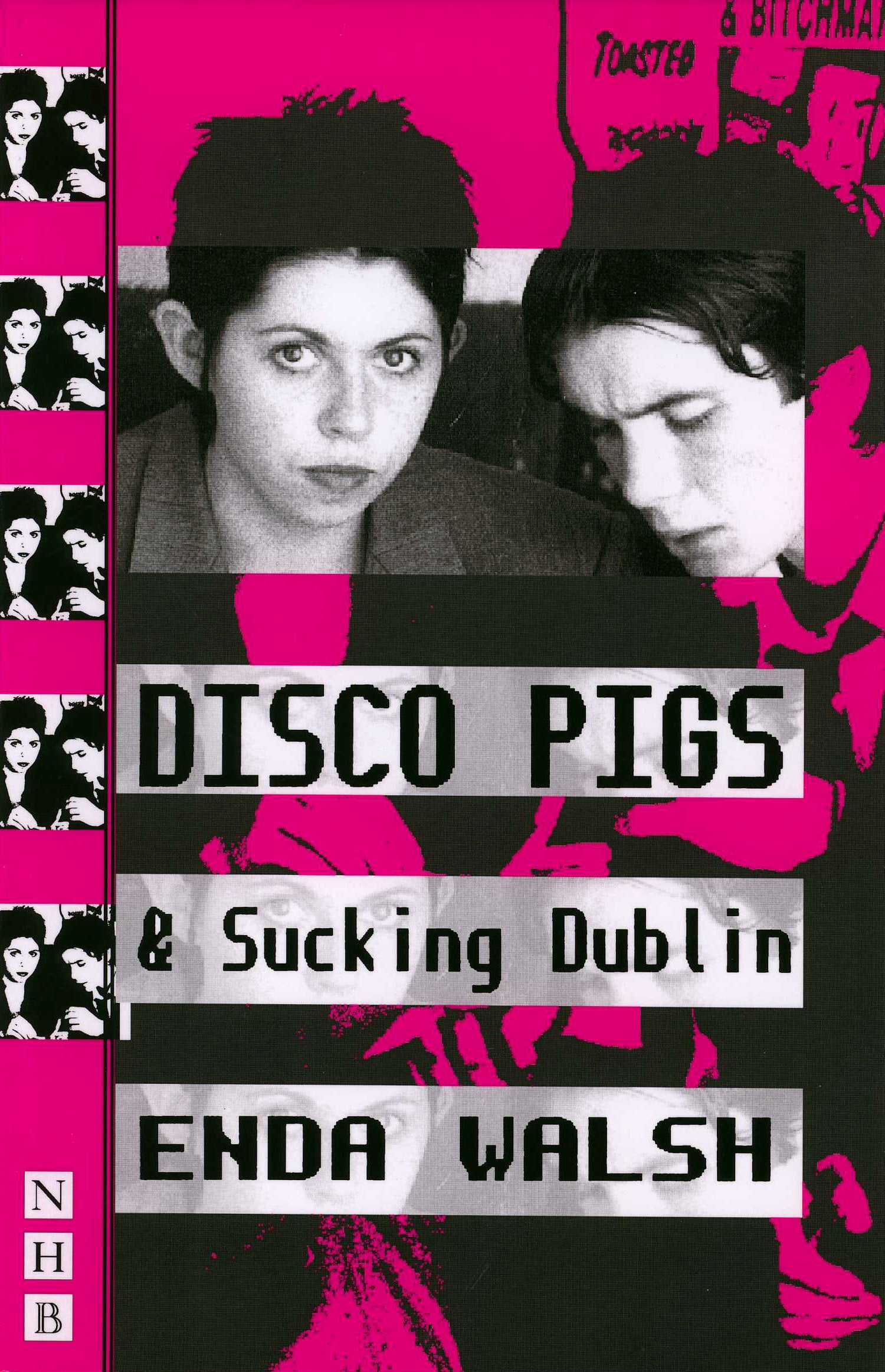 Disco Pigs and Sucking Dublin (Nick Hern Books),Used