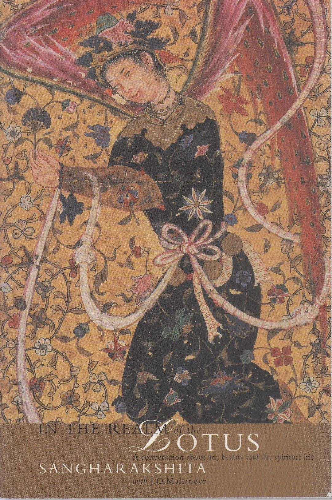 In the Realm of the Lotus: A Conversation about Art, Beauty and the Spiritual Life,Used
