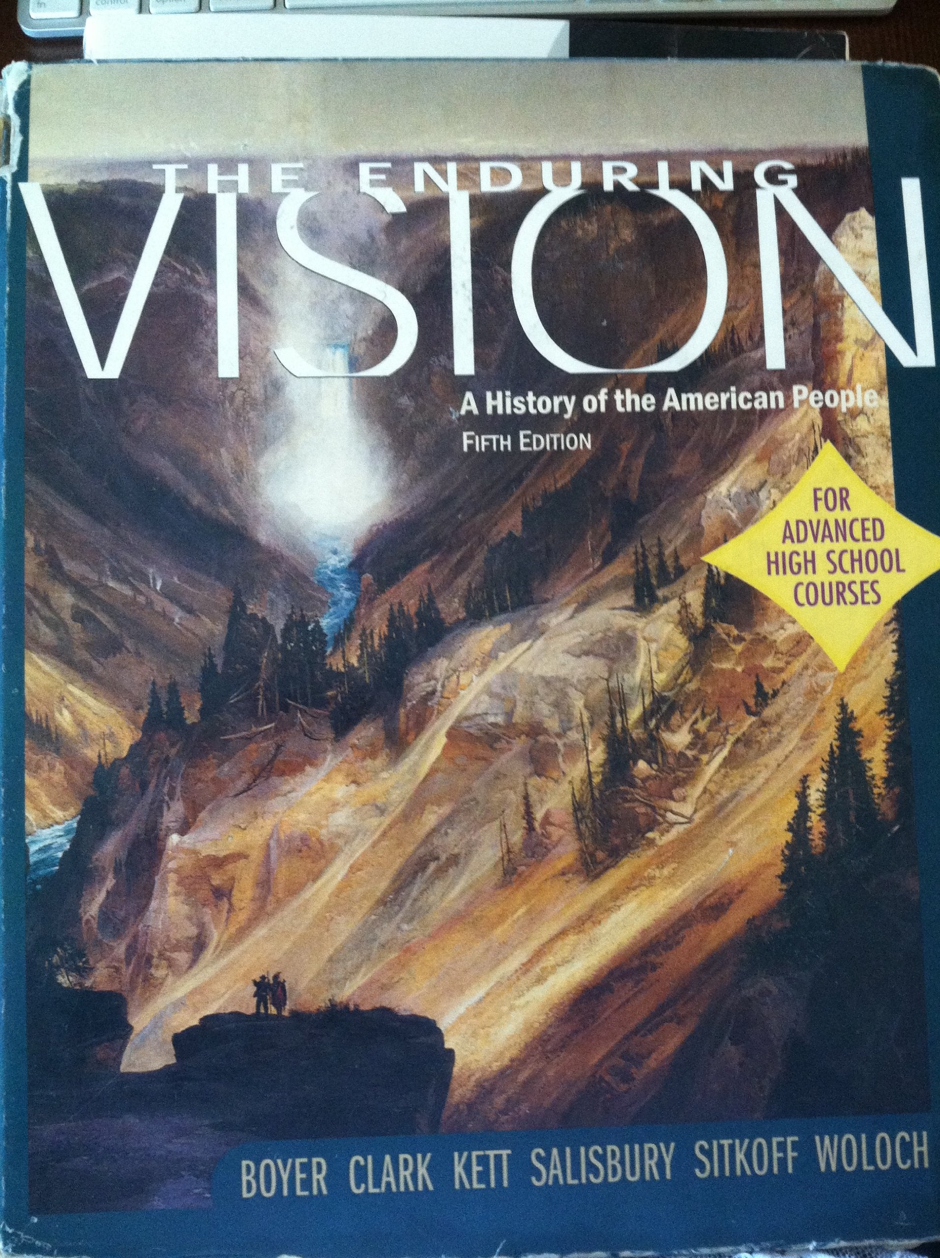 The Enduring Vision: A History of the American People,New