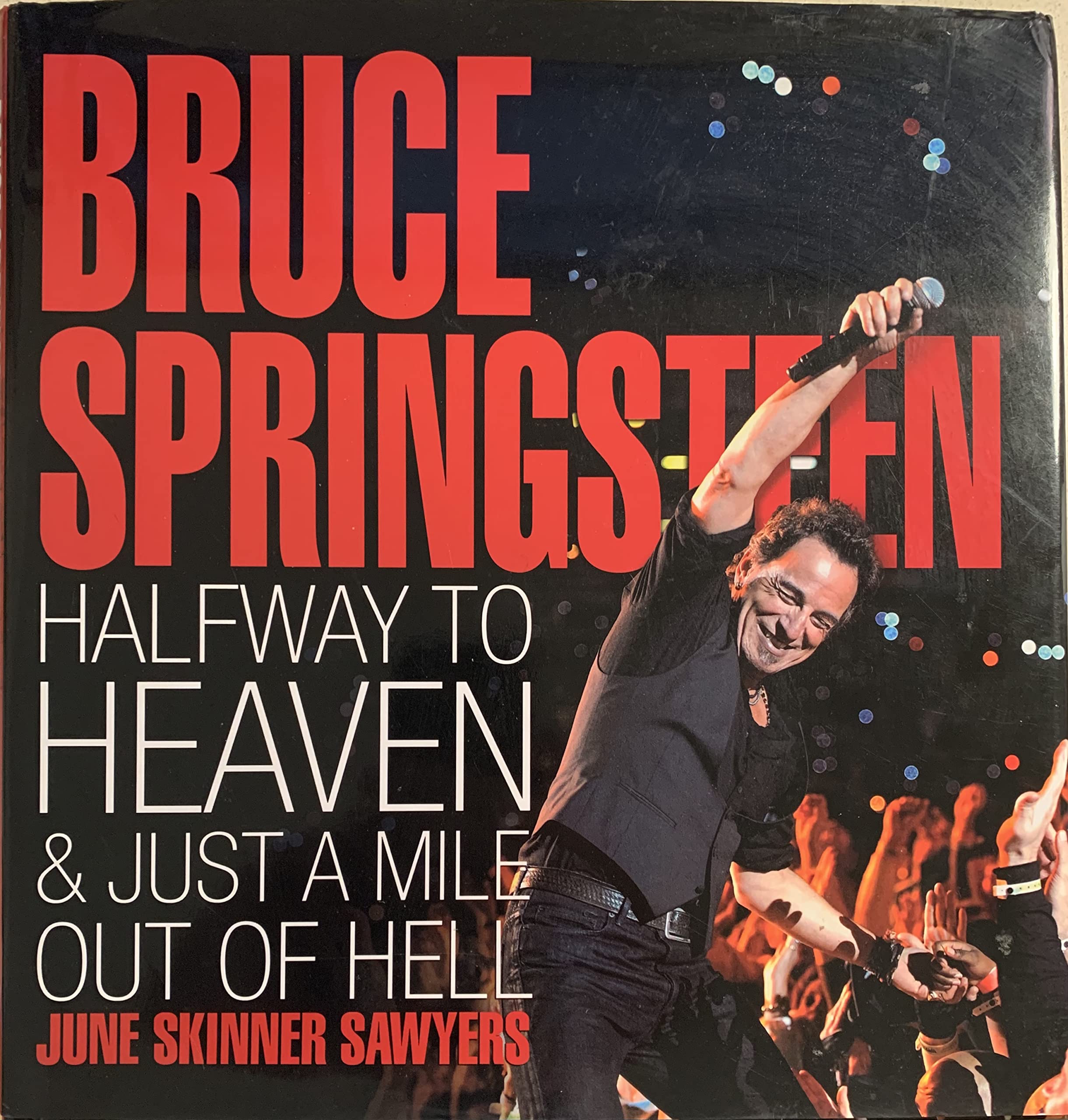 Bruce Springsteen: Halfway to Heaven & Just a Mile Out of Hell,Used