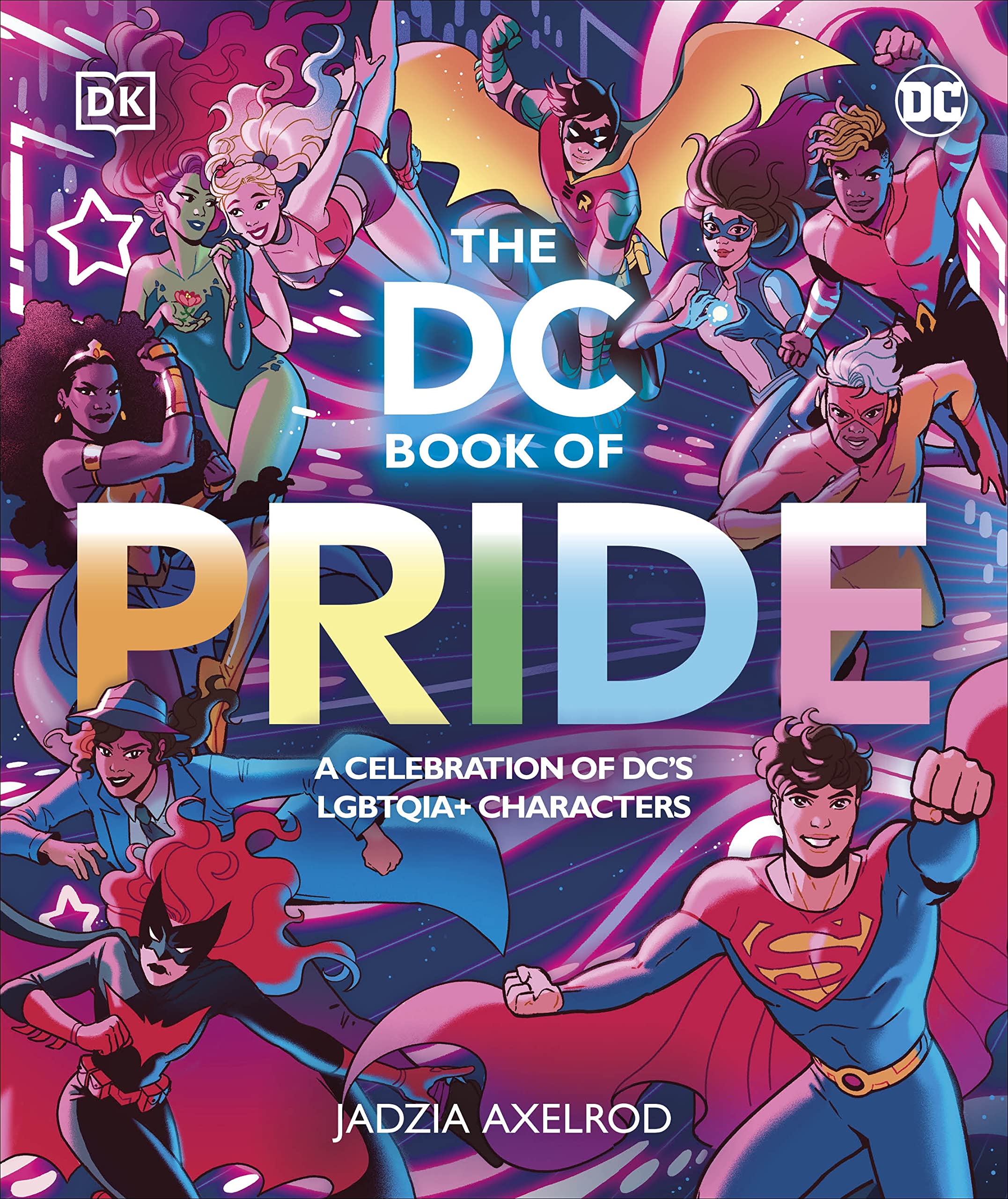 The DC Book of Pride: A Celebration of DC's LGBTQIA+ Characters,New