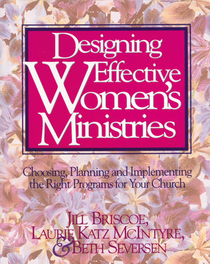 Designing Effective Women's Ministries,Used