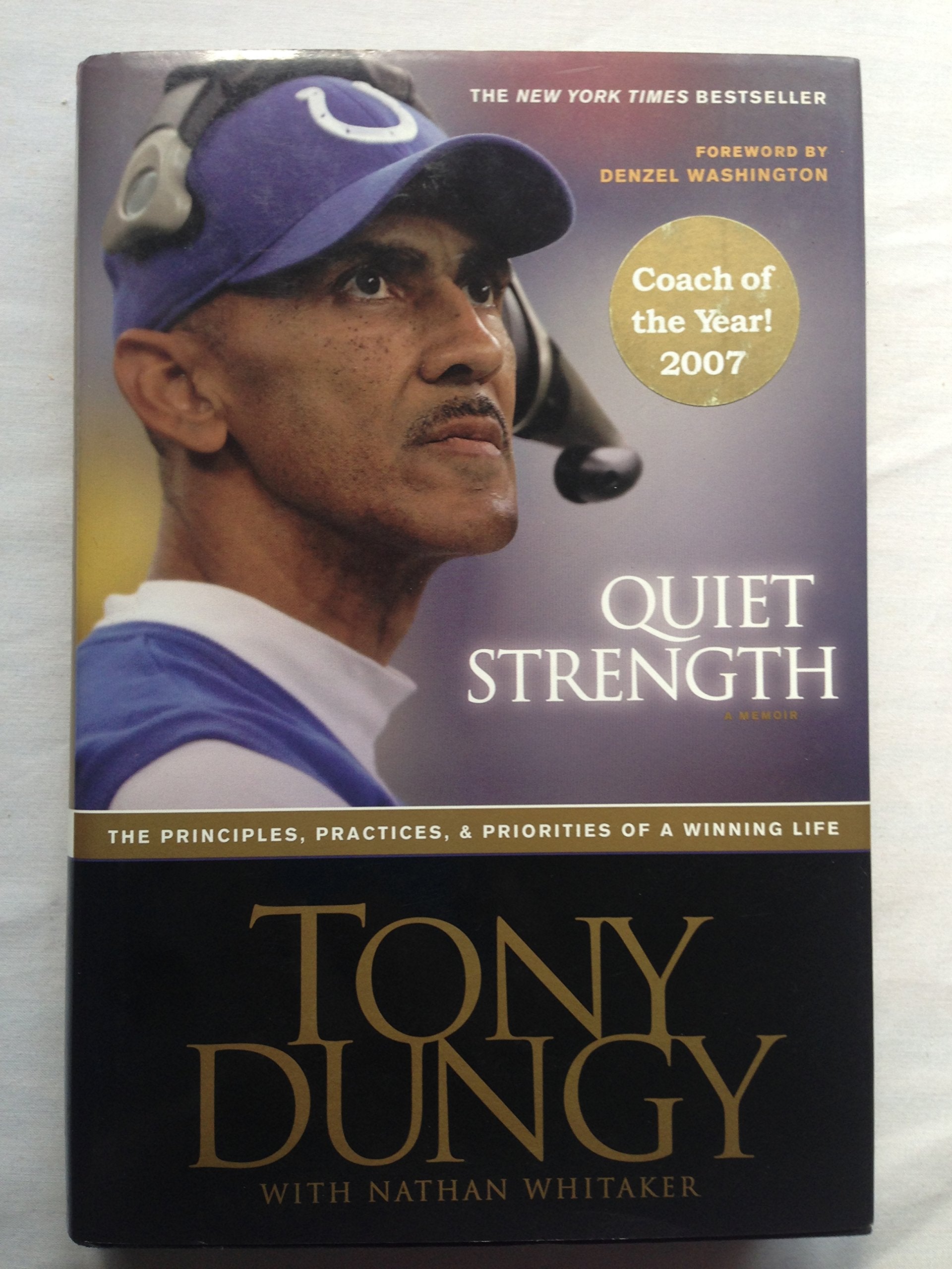 Quiet Strength: The Principles, Practices, & Priorities of a Winning Life,Used