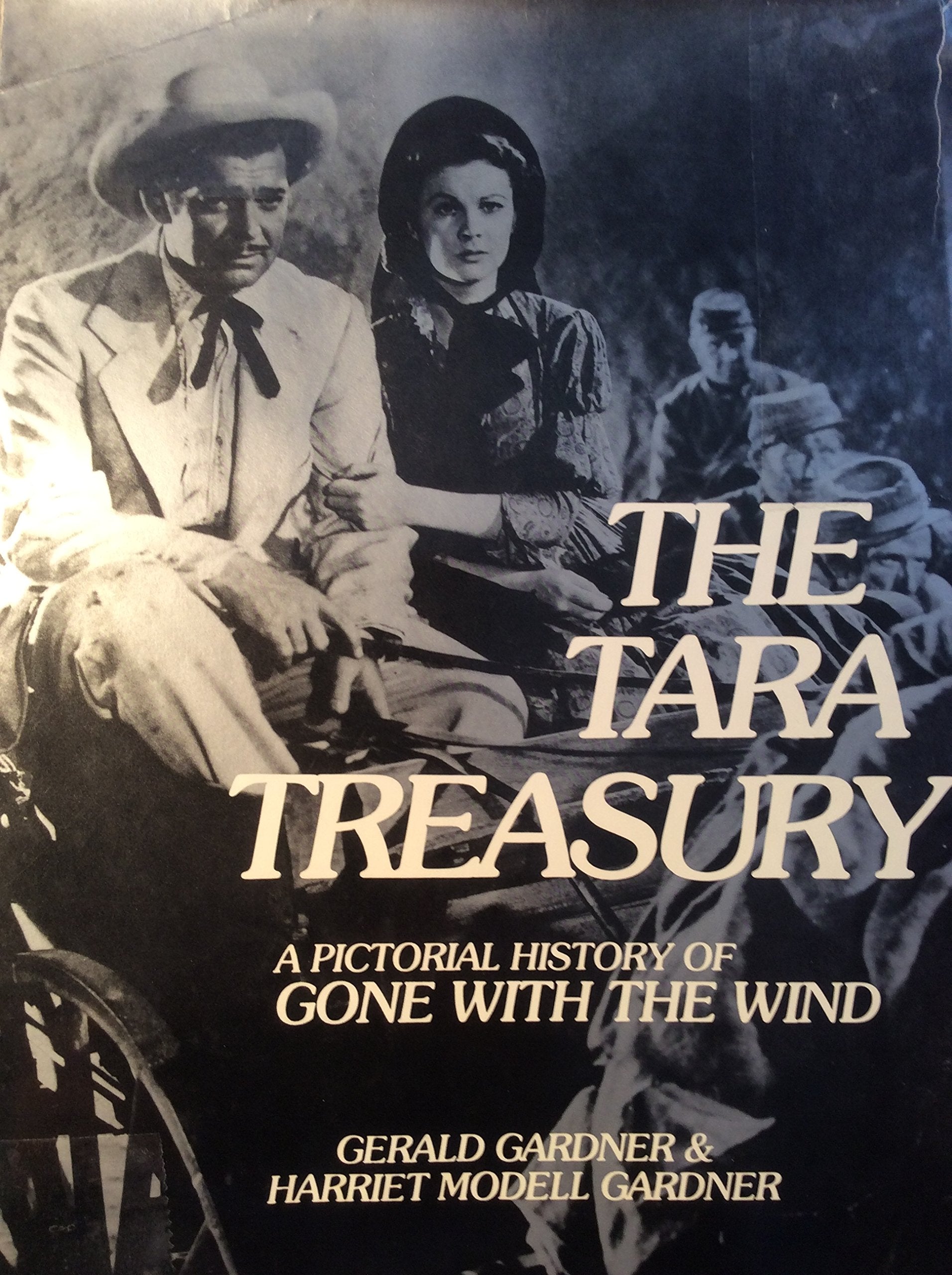 The Tara treasury: A pictorial history of Gone with the wind,Used