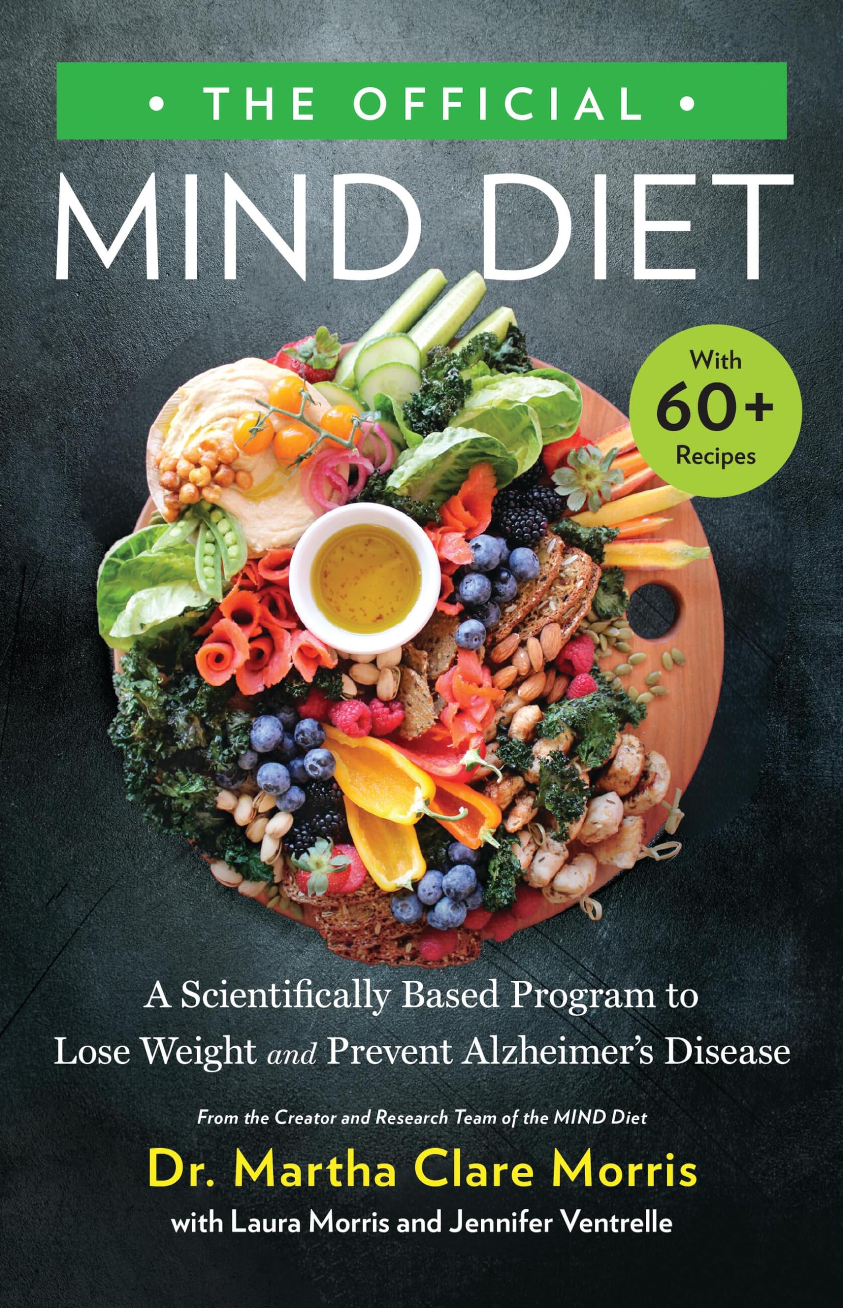 The Official Mind Diet: A Scientifically Based Program To Lose Weight And Prevent Alzheimer'S Disease,Used