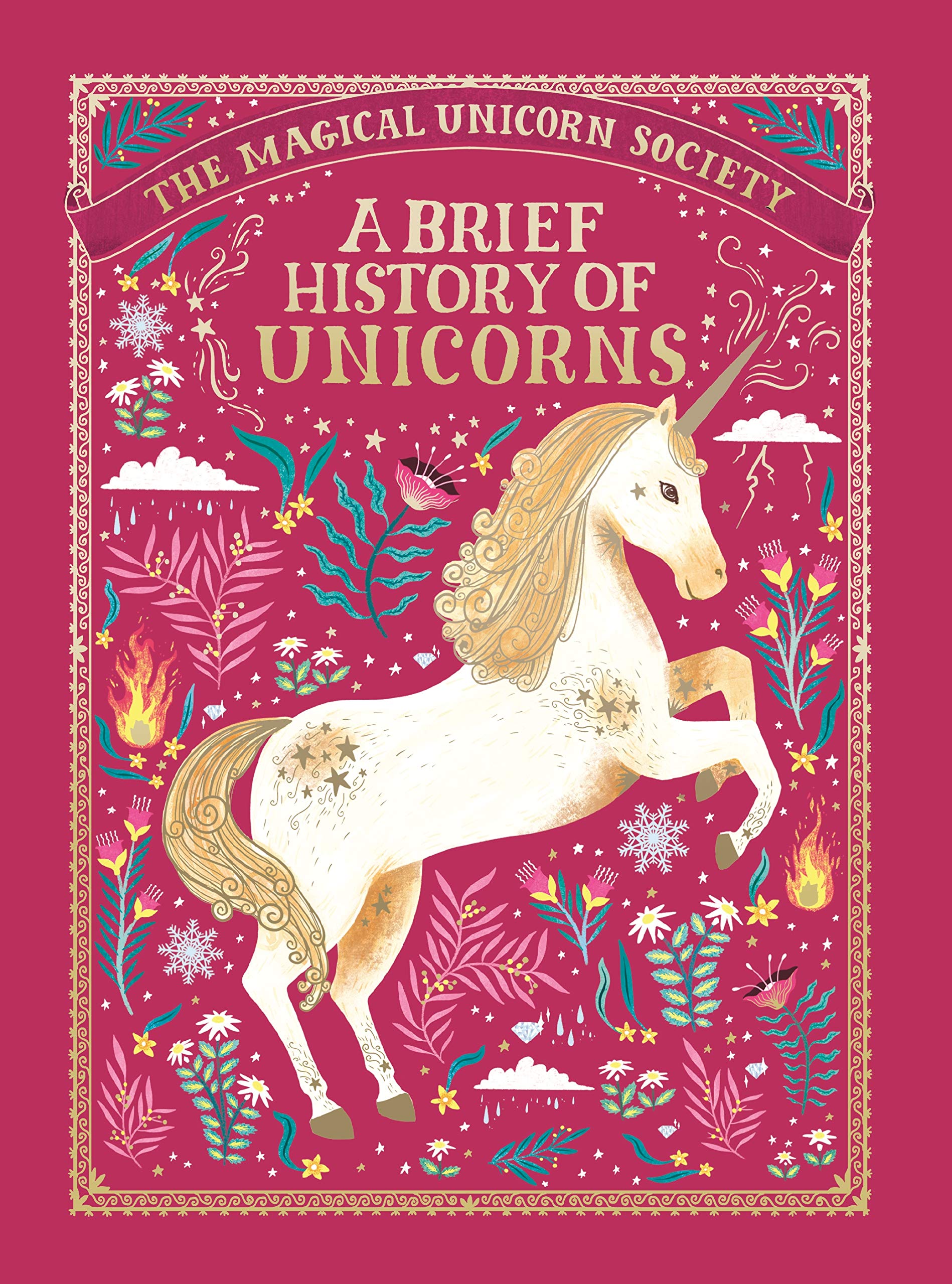 The Magical Unicorn Society: A Brief History of Unicorns,New