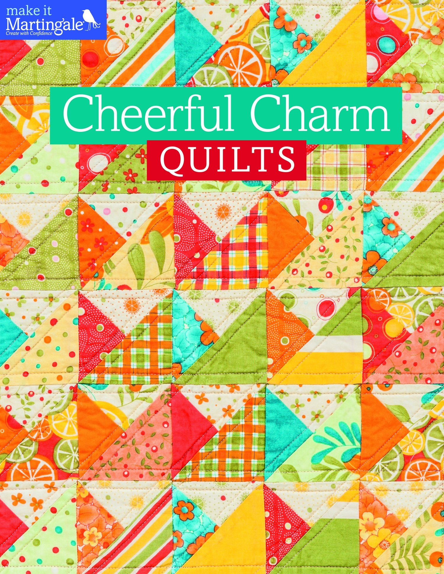 Cheerful Charm Quilts
