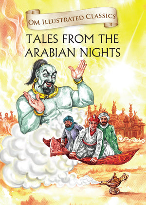 Children Classics - Tales From The Arabian Nights - Illustrated Abridged Classics With Practice Questions (Om Illustrated Classics For Kids)