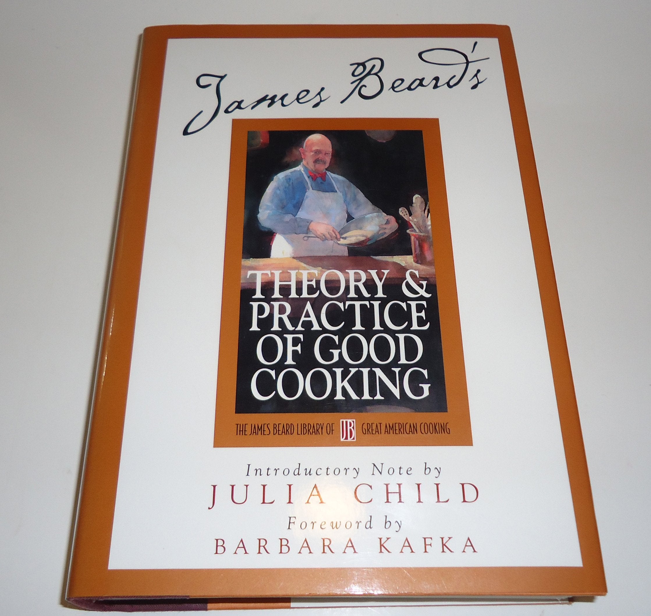 James Beard's Theory and Practice Of Good Cooking (James Beard Library of Great American Cooking, 2),Used