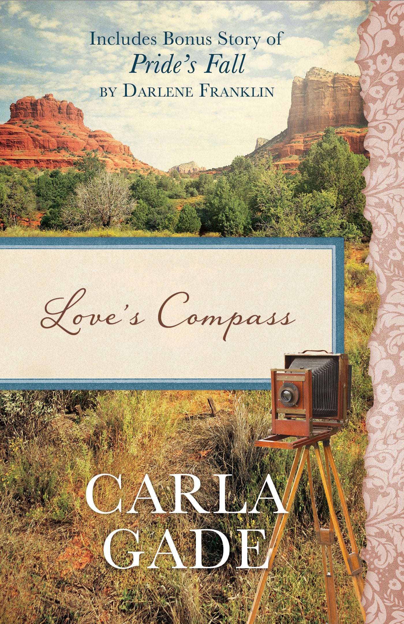 Love's Compass: Also Includes Bonus Story of Pride's Fall by Darlene Franklin,New
