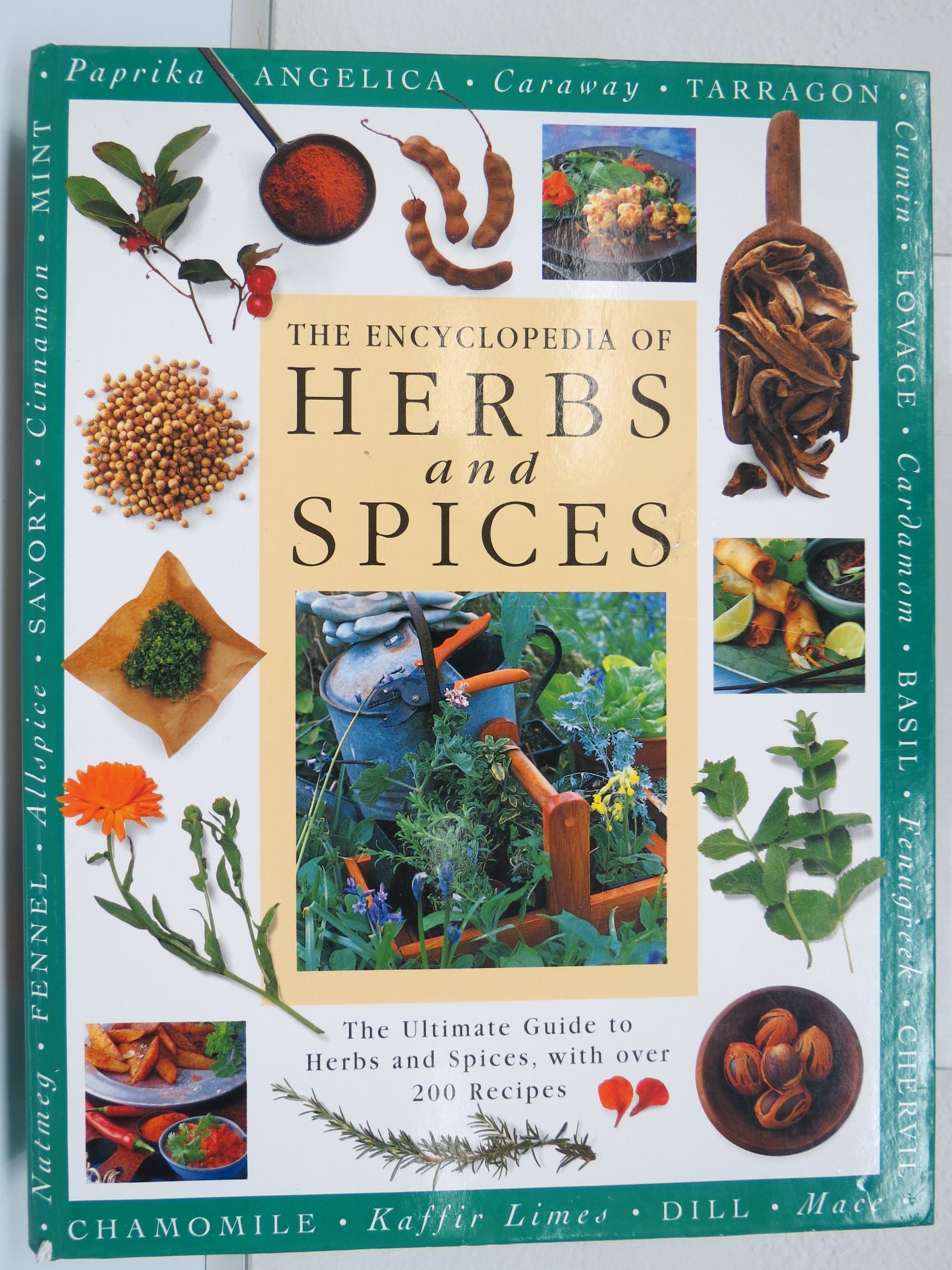 The Encyclopedia of Herbs and Spices: The Ultimate Guide to Herbs and Spices, with Over 200 Recipes