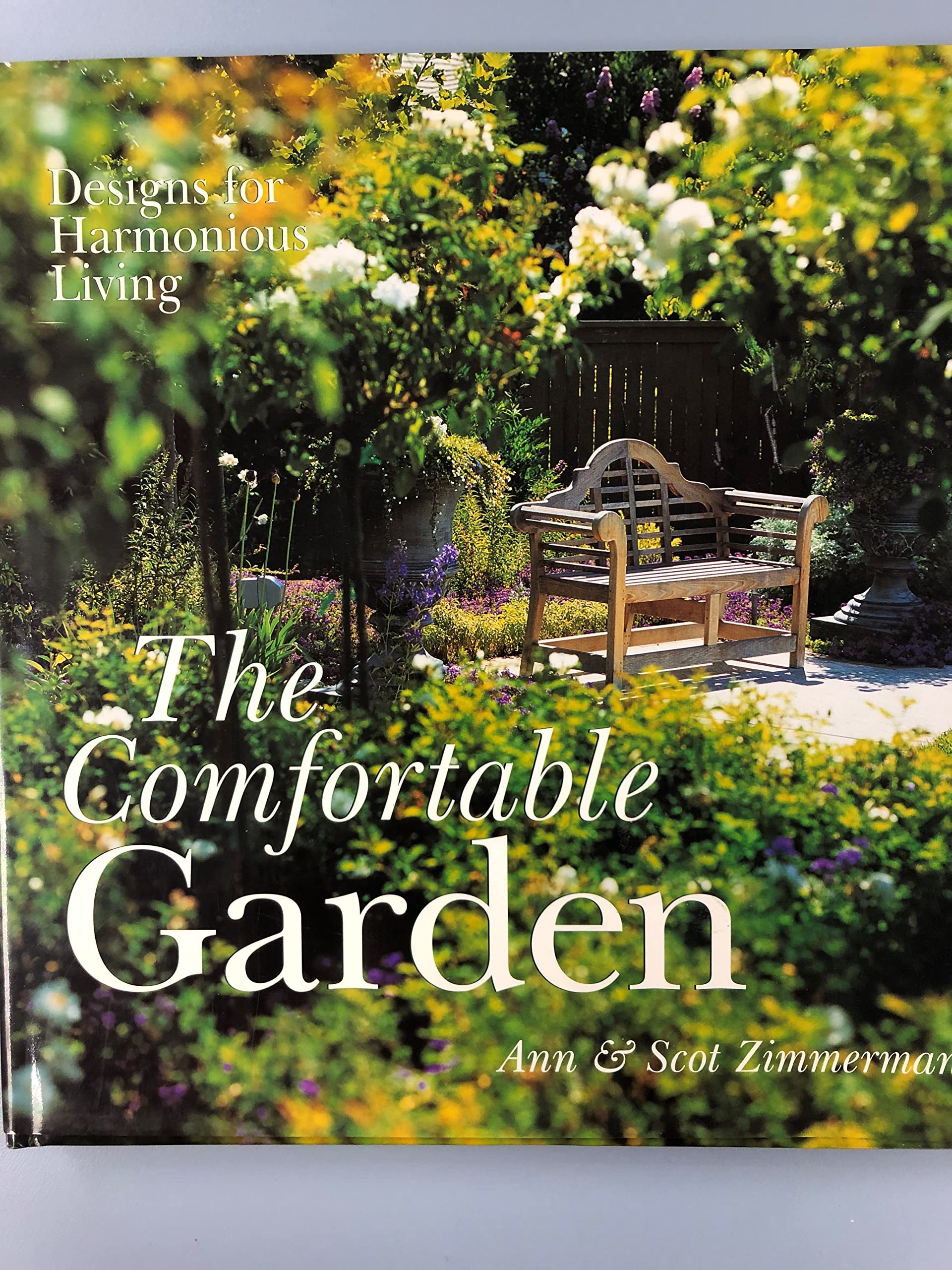The Comfortable Garden: Designs for Harmonious Living,Used