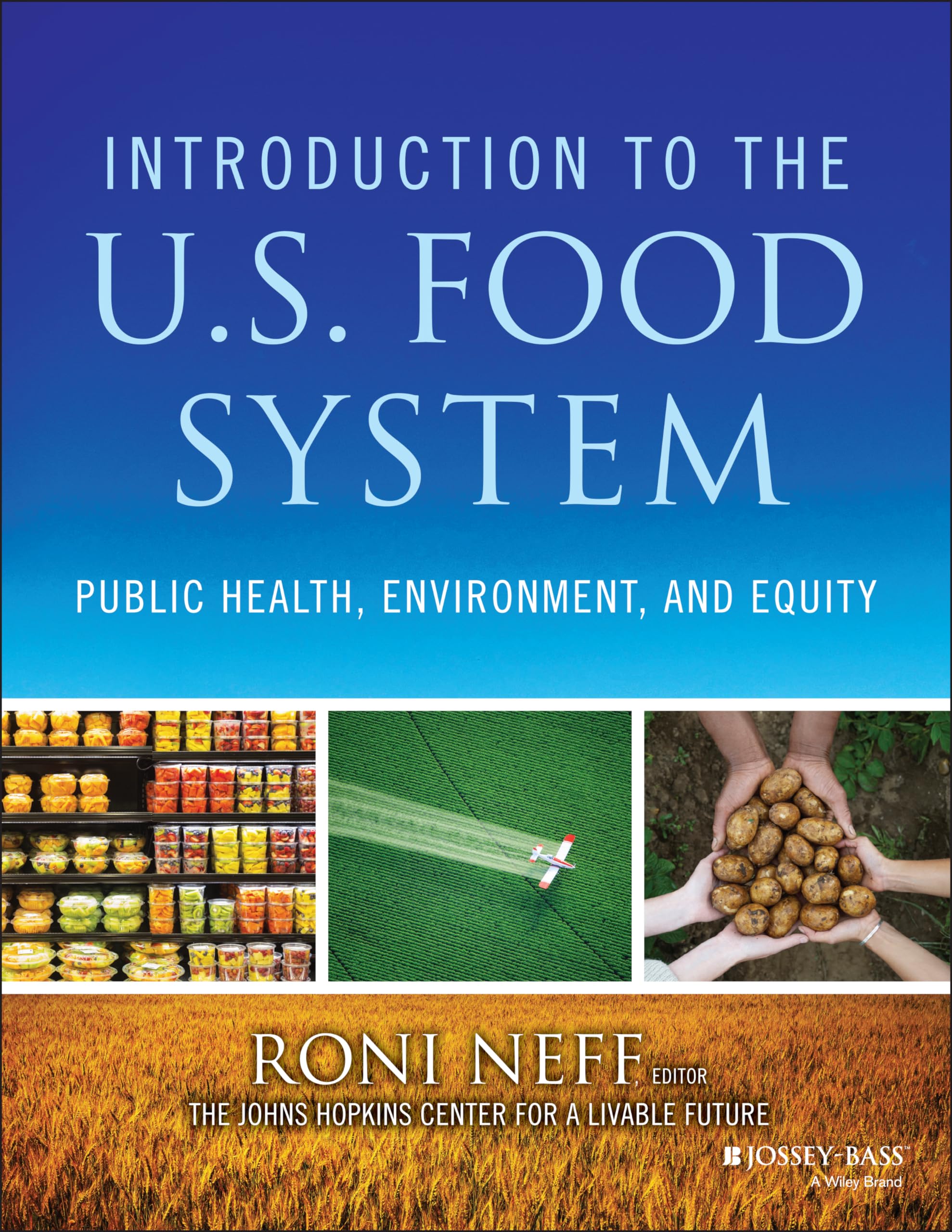 Introduction to the US Food System: Public Health, Environment, and Equity,Used