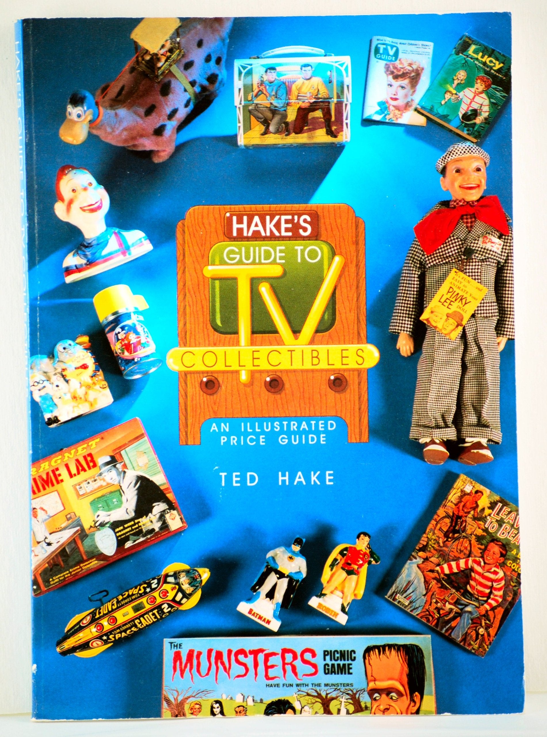 Hake's Guide to TV Collectibles: An Illustrated Price Guide,Used