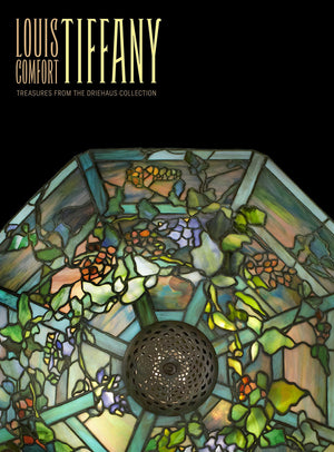Louis Comfort Tiffany: Treasures From The Driehaus Collection