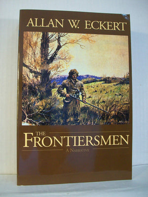 The Frontiersmen: A Narrative,New