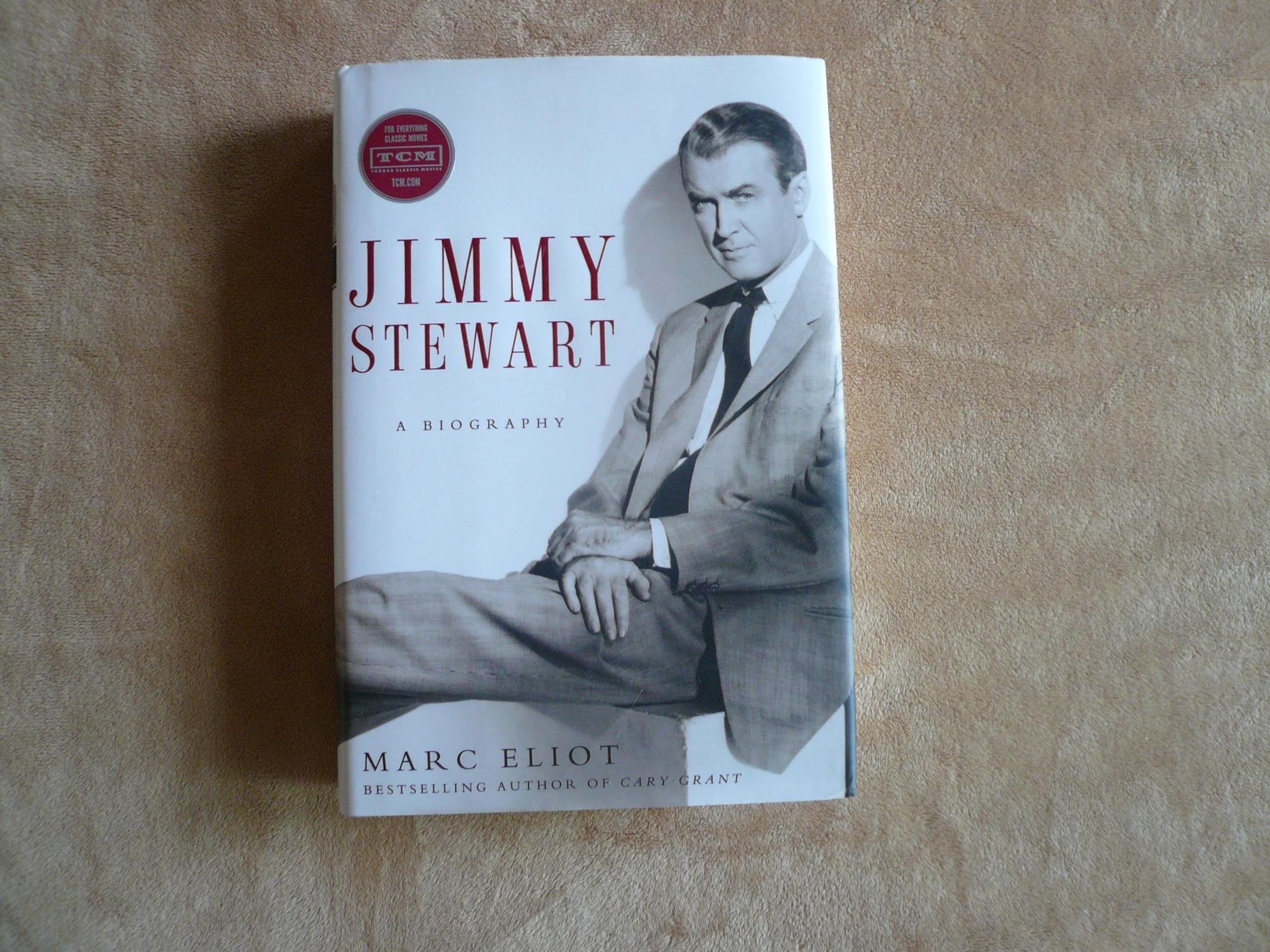 Jimmy Stewart: A Biography,New