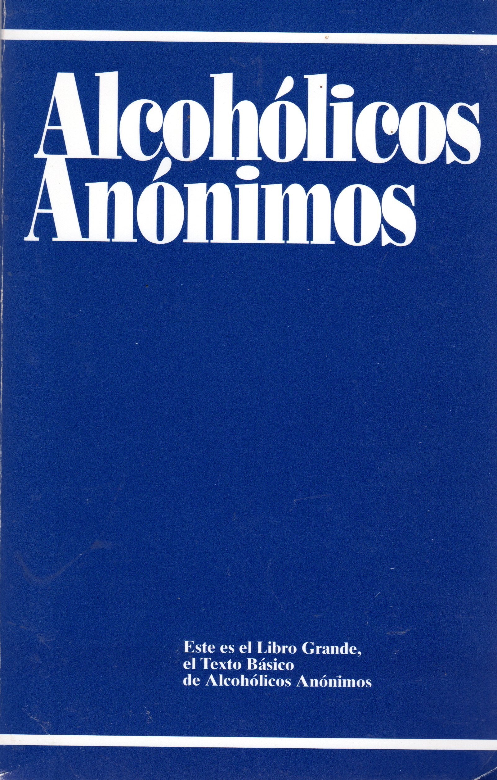 Alcohlicos Annimos: Versin en Espaol (Spanish and English Edition),Used