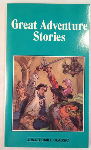 Great Adventure Stories (Watermill Classics),Used