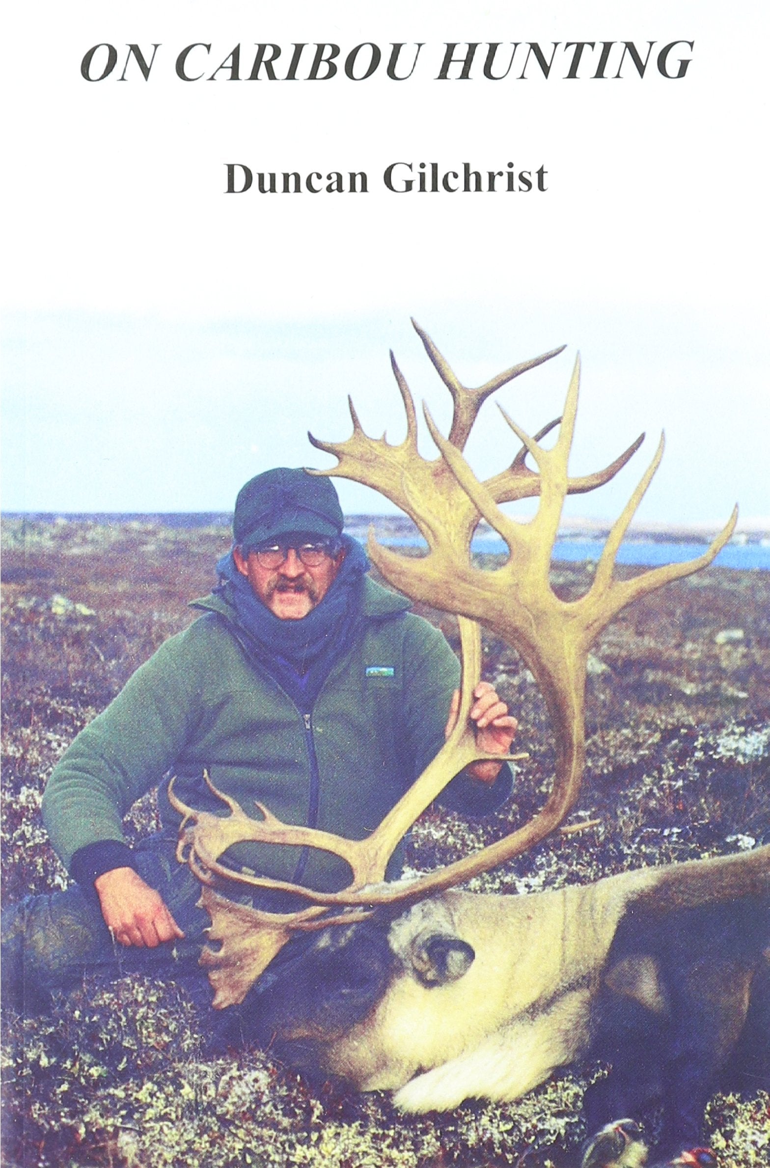 On Caribou Hunting,Used
