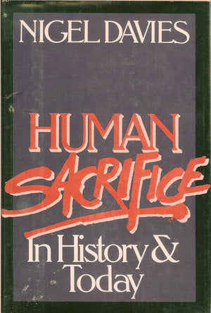 Human Sacrifice in History and Today,Used