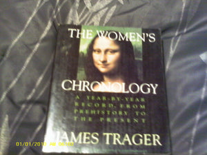 The Women'S Chronology: A Yearbyyear Record, From Prehistory To The Present (A Henry Holt Reference Book),New