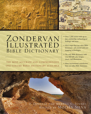 Zondervan Illustrated Bible Dictionary: The Most Accurate and Comprehensive OneVolume Bible Dictionary Available (Premier Refer,New