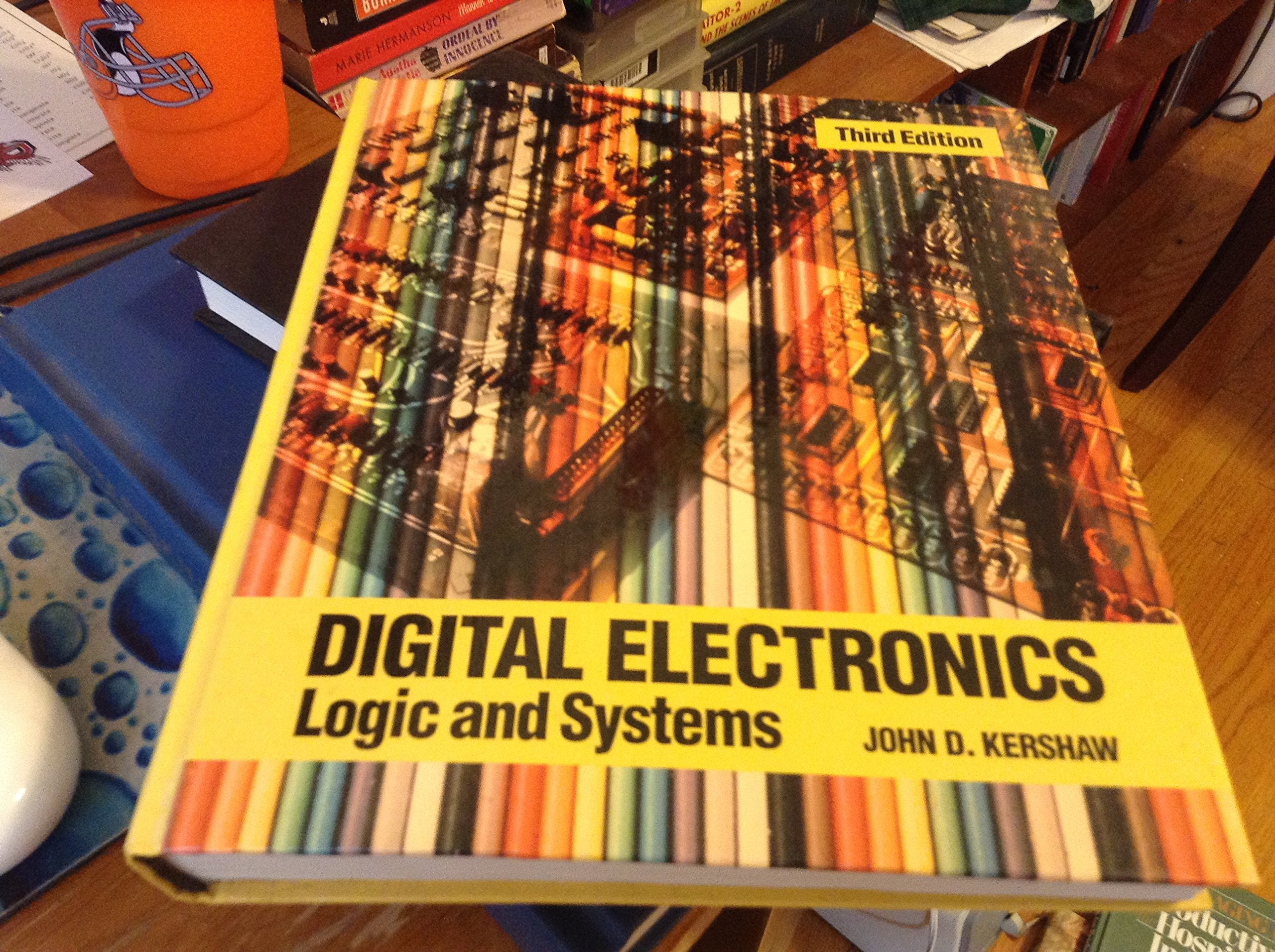 Digital Electronics: Logic and Systems,Used
