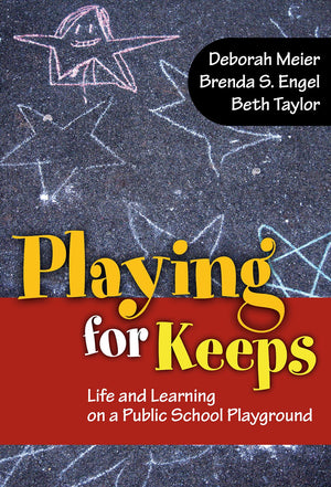Playing For Keeps: Life And Learning On A Public School Playground,Used