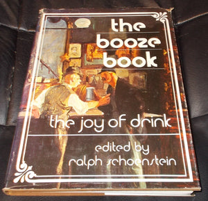 The booze book;: The joy of drink: stories, poems, ballads,New
