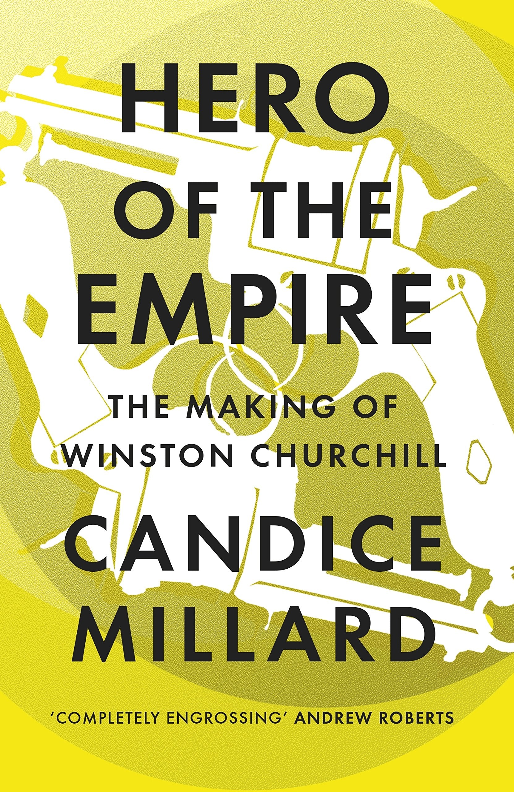 Hero of the Empire: The Making of Winston Churchill,Used