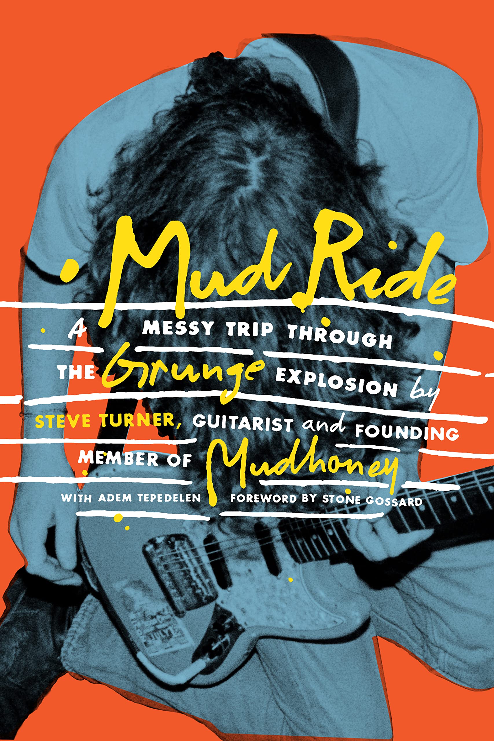 Mud Ride: A Messy Trip Through The Grunge Explosion,Used