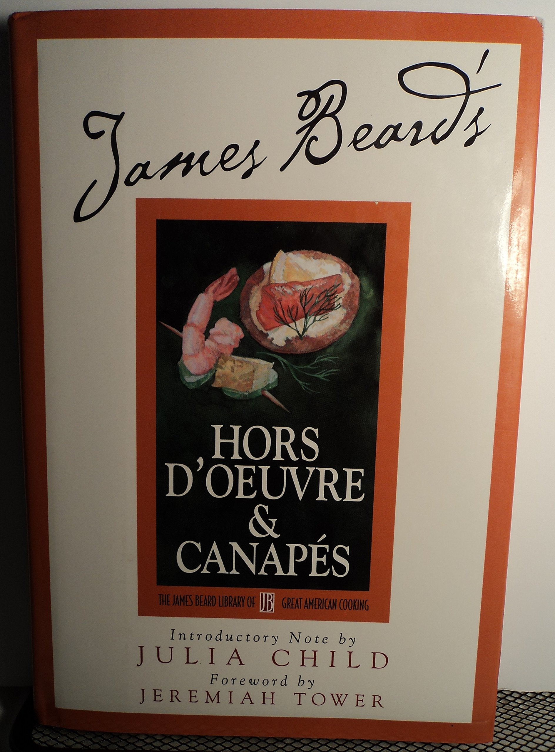 James Beard's Hors D'oeuvre & Canapes (James Beard Library of Great American Cooking),New