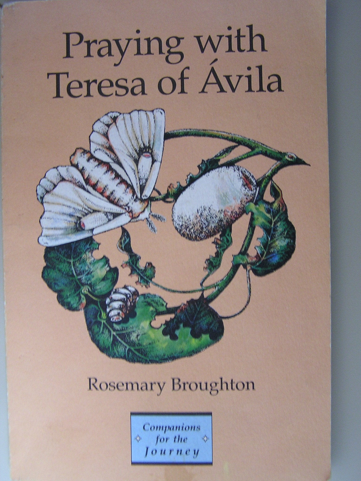 Praying With Teresa of Avila,New