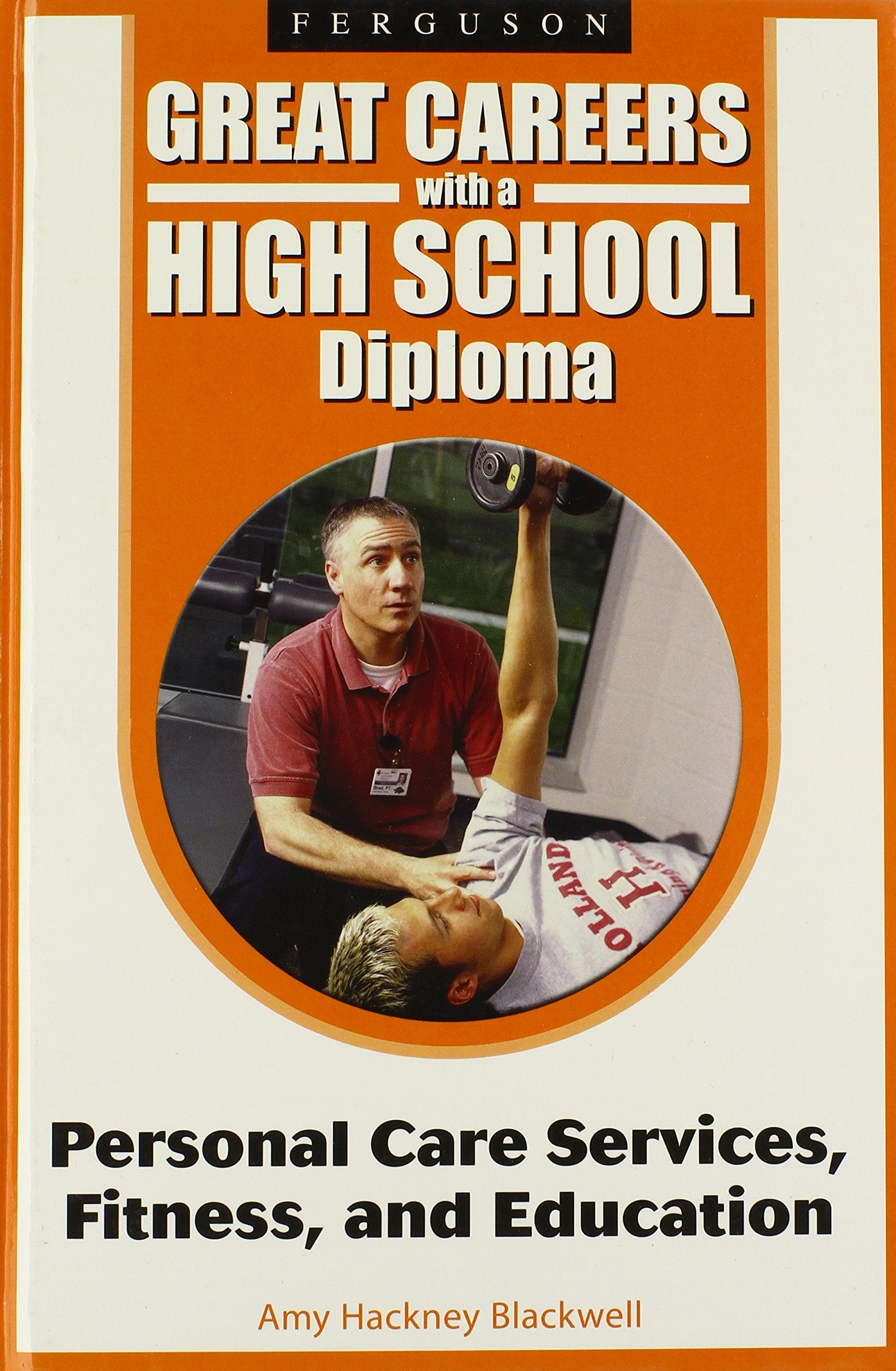Personal Care Services, Fitness, and Educaiton (Great Careers with a High School Diploma),Used