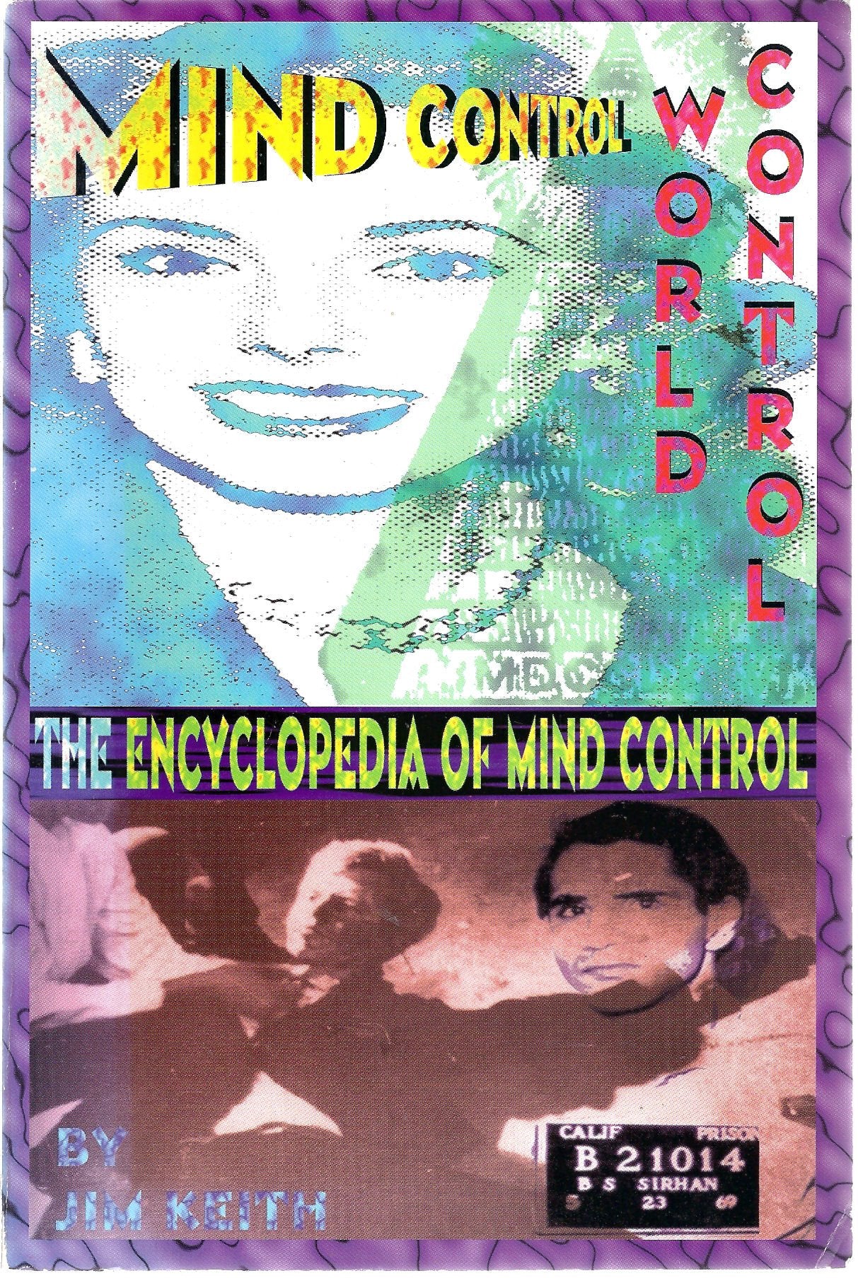 Mind Control, World Control: The Encyclopedia Of Mind Control,Used
