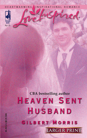 Heaven Sent Husband (Larger Print Love Inspired #298),Used