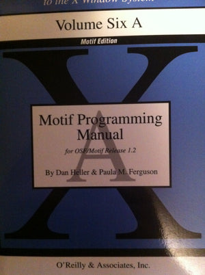 Osf/Motif Programmer's Reference: Revision 1.2 : For Osf/Motif Release 1.2,Used