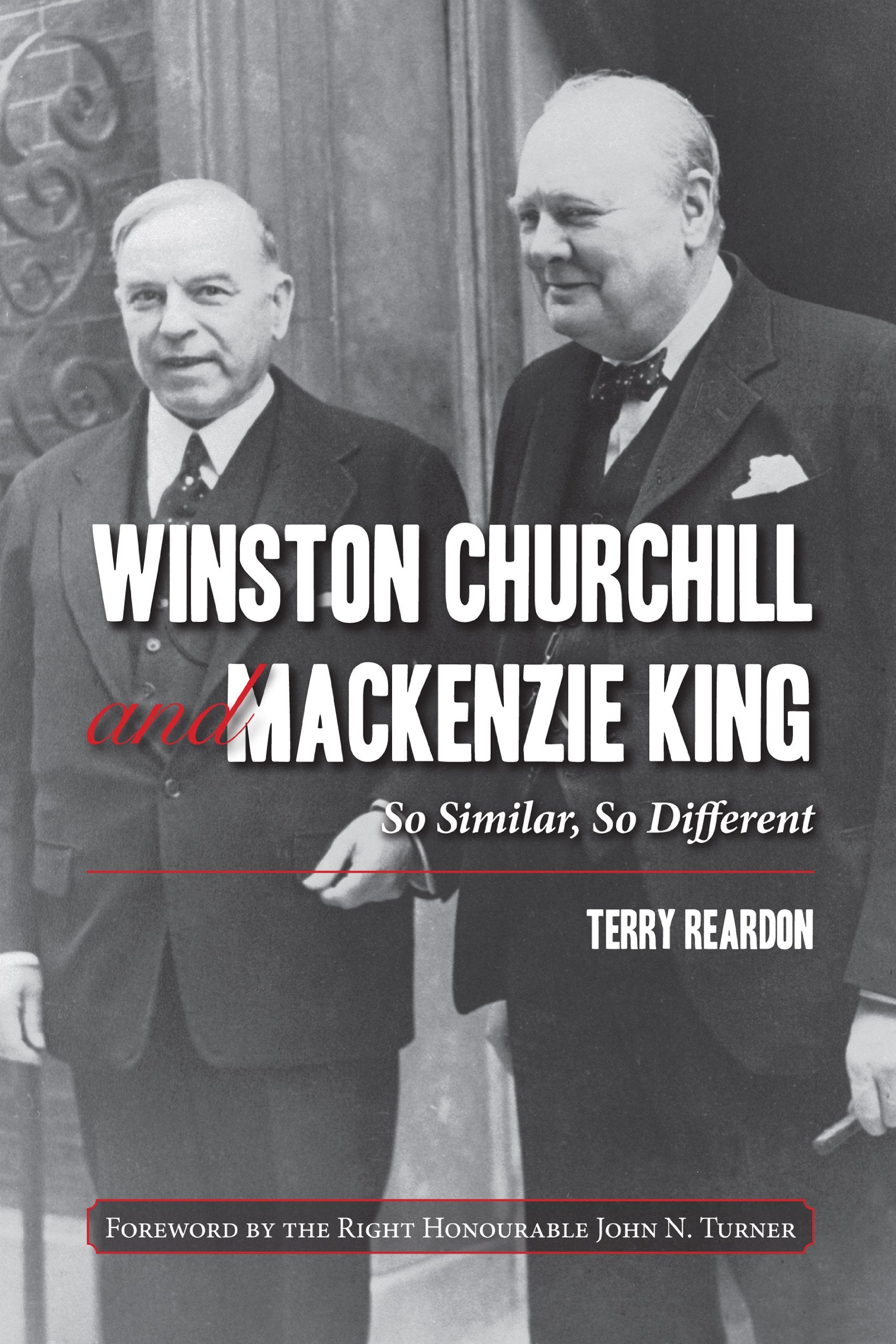 Winston Churchill And Mackenzie King: So Similar, So Different