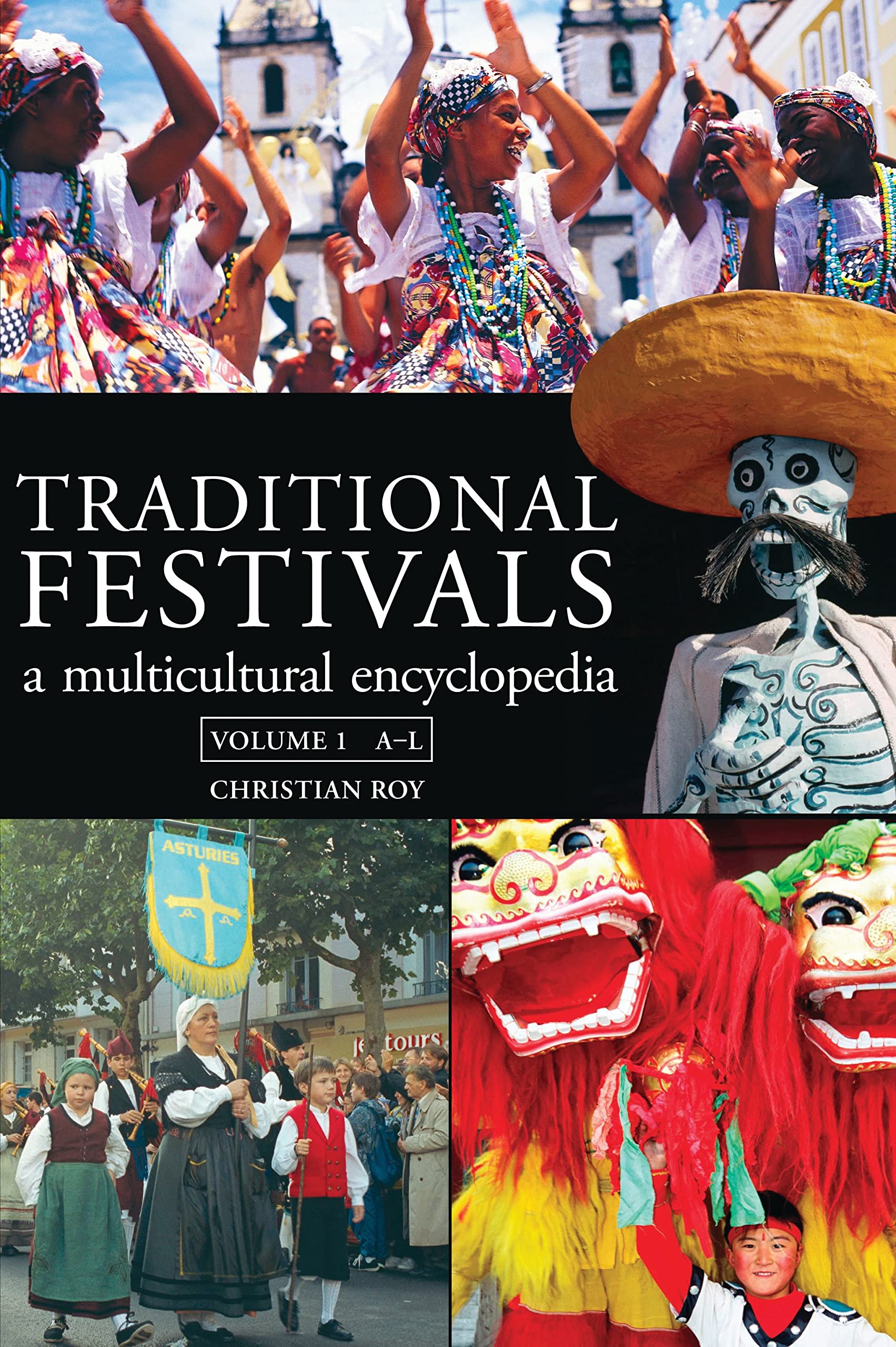 Traditional Festivals: A Multicultural Encyclopedia: Volume 1 & 2,Used
