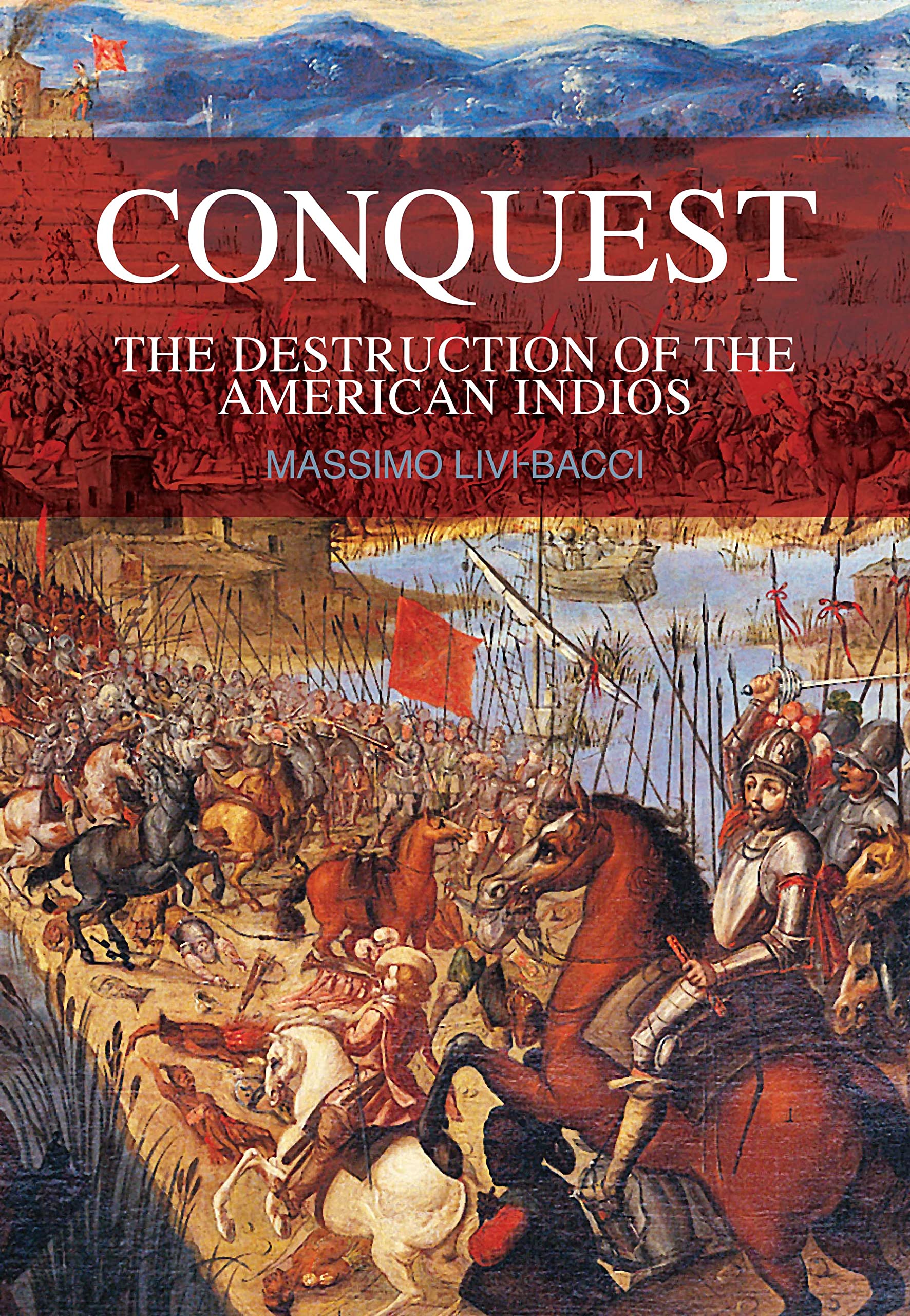 Conquest: The Destruction of the American Indios,Used