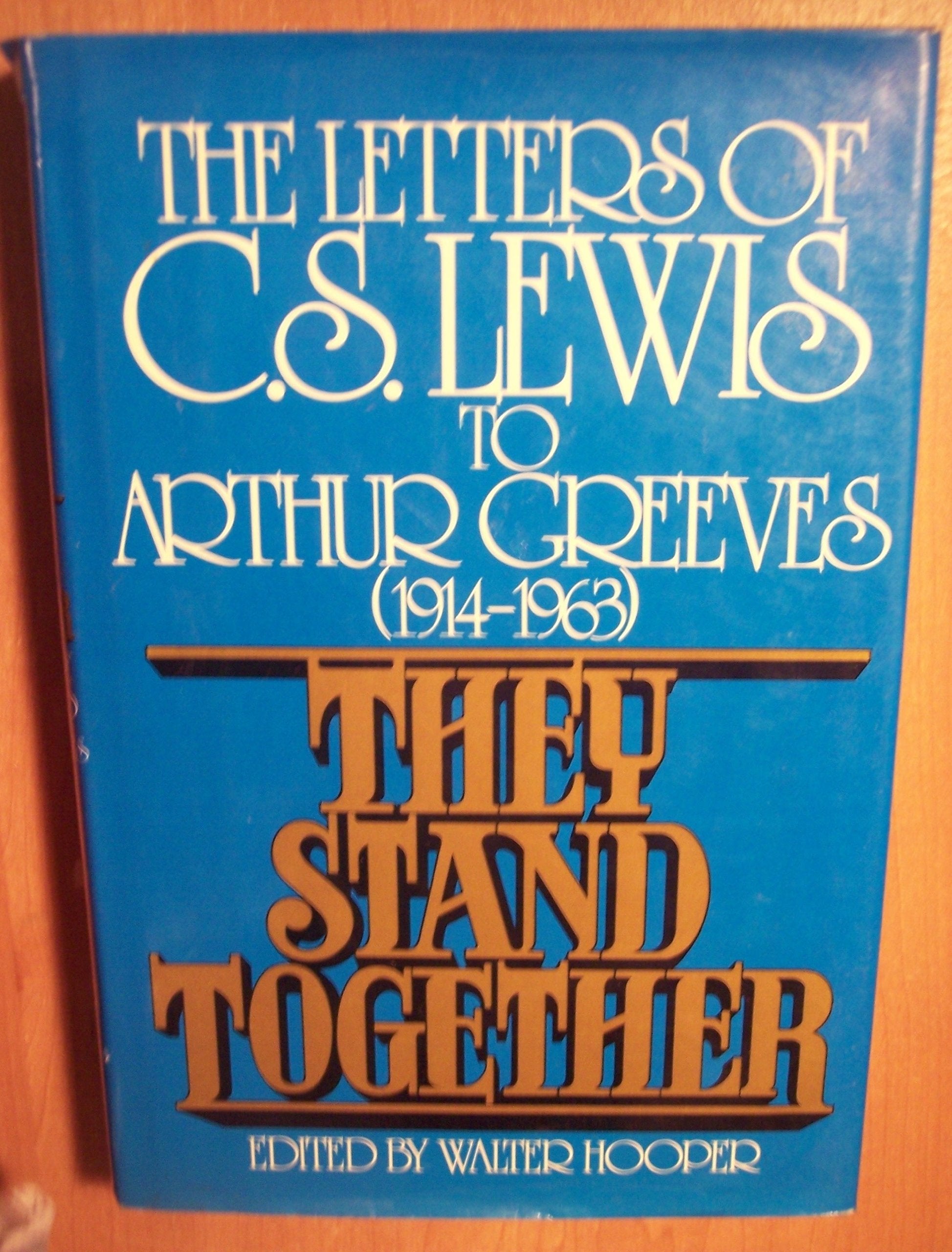They Stand Together: The Letters of C.S. Lewis to Arthur Greeves (19141963),Used