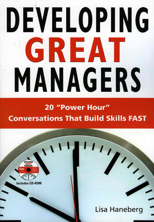 Developing Great Managers: 20 Power Hour Conversations that Build Skill FAST,Used