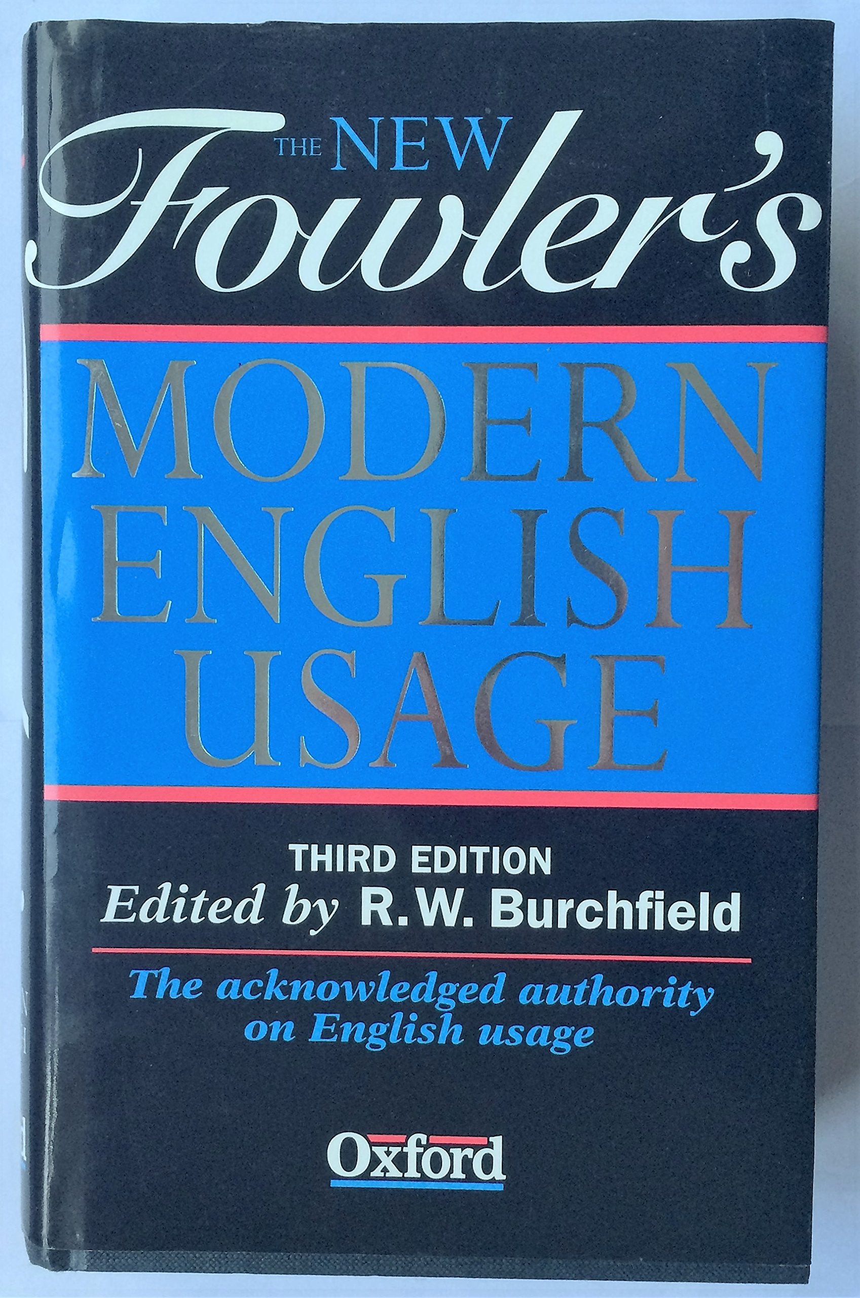 The New Fowler'S Modern English Usage,Used