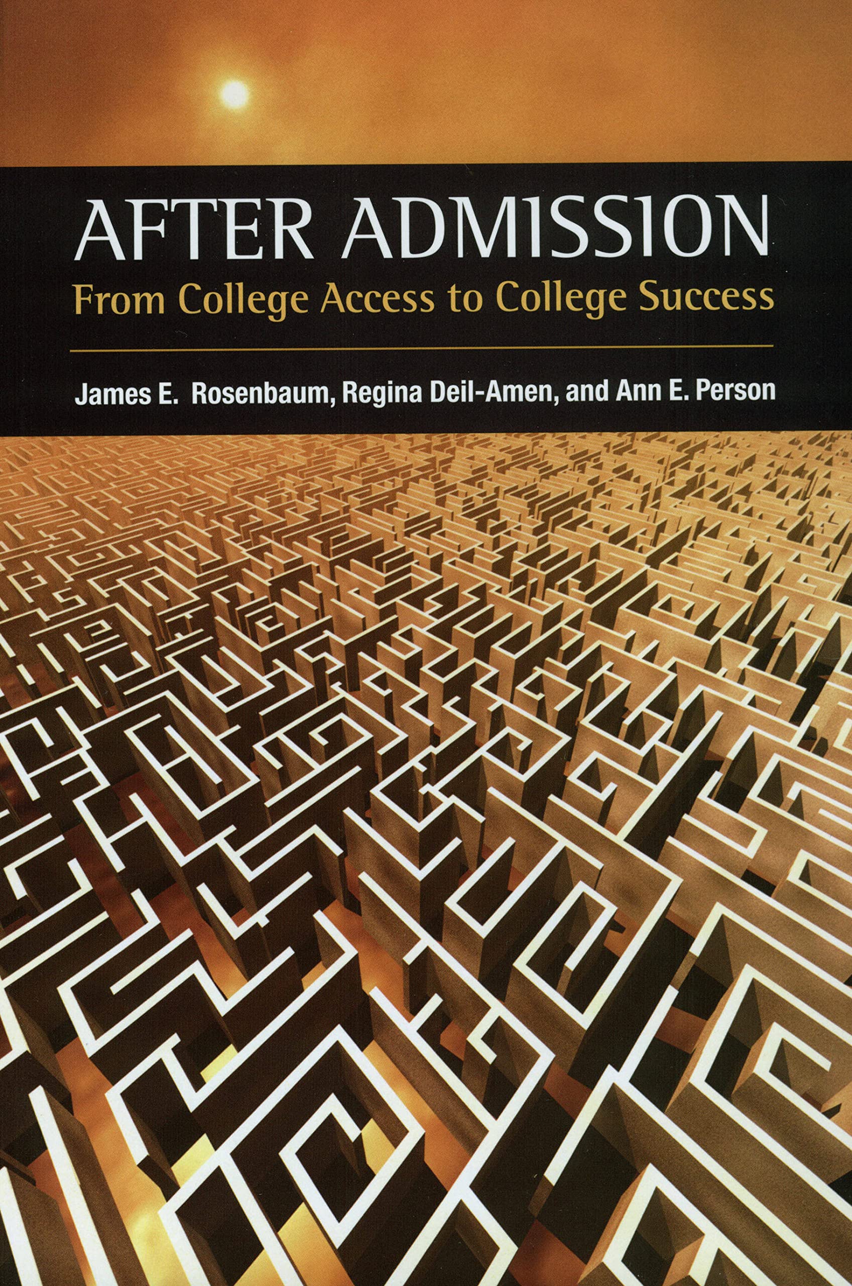After Admission: From College Access to College Success,Used