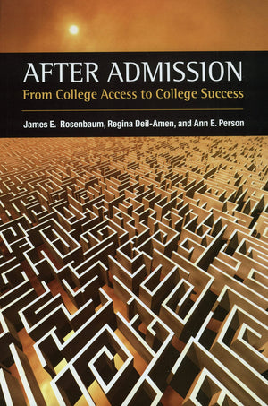 After Admission: From College Access to College Success,Used