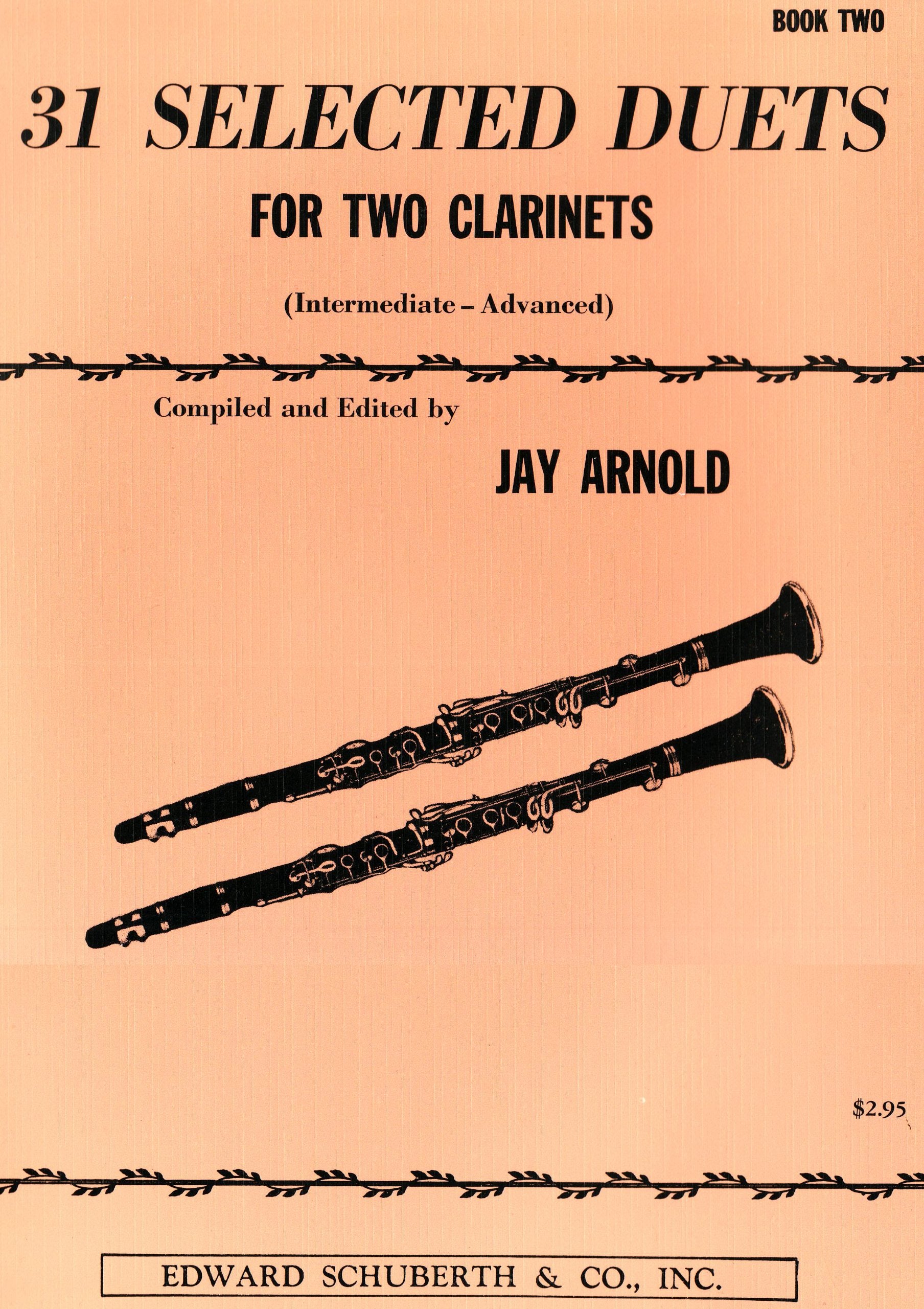 31 Selected Duets For Two Clarinets: Intermediate/Advanced,New