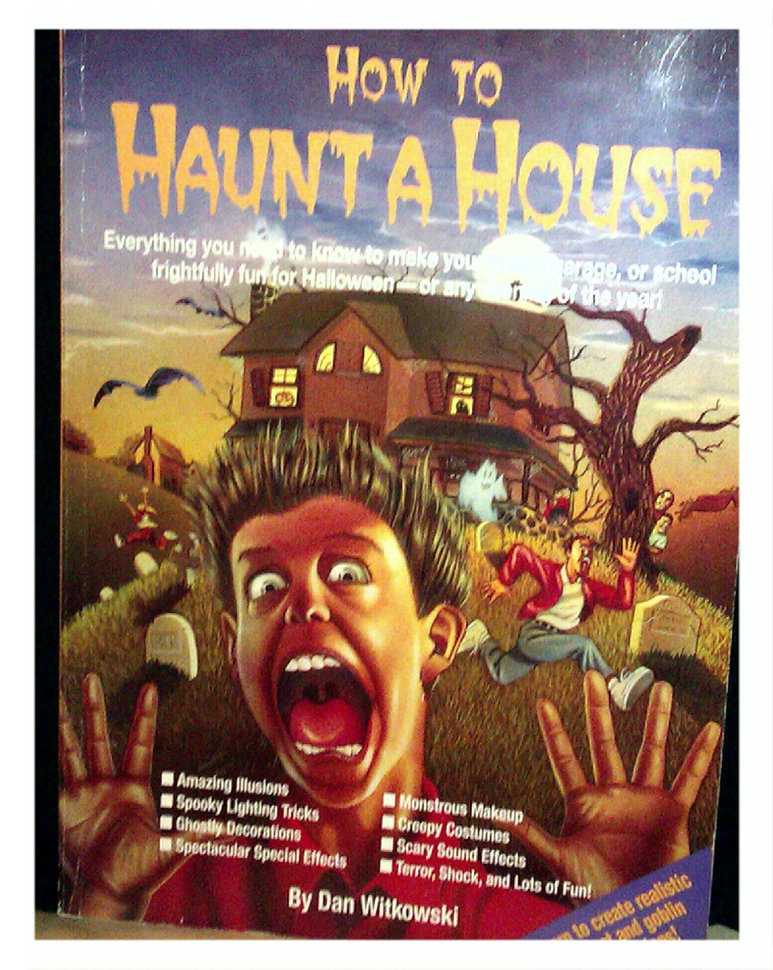 HOW TO HAUNT A HOUSE,Used